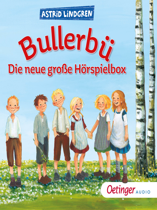 Title details for Bullerbü. Die neue große Hörspielbox by Astrid Lindgren - Wait list
